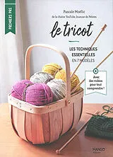 Broschiert Le tricot : les techniques essentielles en 7 modèles von Pascale Moëllic