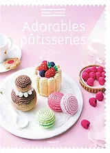 Broschiert Adorables pâtisseries von Marie Clesse