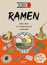 Broché Ramen, soba, udon et autres nouilles japonaises de Laure Kié