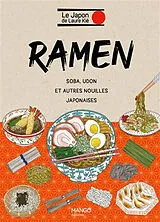 Broschiert Ramen, soba, udon et autres nouilles japonaises von Laure Kié