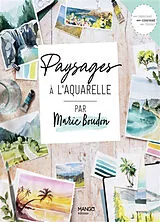 Broschiert Paysages à l'aquarelle von Marie Boudon