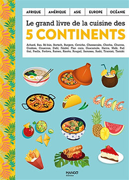 Broché Le grand livre de la cuisine des 5 continents de 