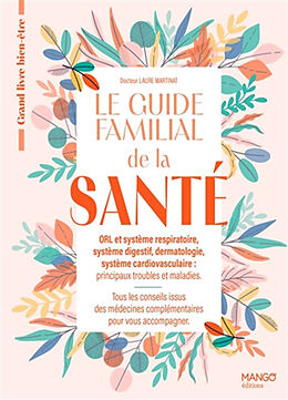 Broché Le guide familial de la santé de Laure Martinat