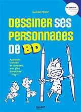 Broschiert Dessiner ses personnages de BD : apprendre le dessin en s'amusant, avec plein d'exercices ! von Maxime Péroz