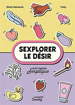 Broché S'explorer le désir de Masha Sexplique, Diane Deswarte