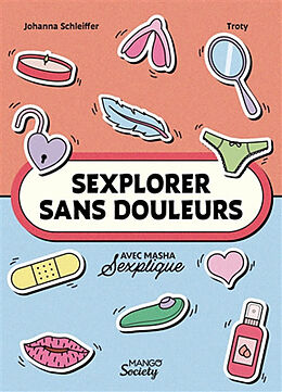 Broché Sexplorer sans douleurs de Masha Sexplique, Johanna Schleiffer