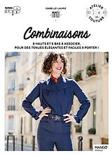 Broché Combinaisons : 8 hauts et 6 bas à associer, pour des tenues élégantes et faciles à porter ! : niveau 2 de Isabelle Laurie