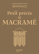 Broché Petit précis de macramé de Caroline Bayol-Lavoux