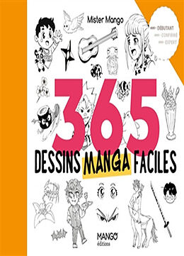 Broché 365 dessins manga faciles de Mister Mango