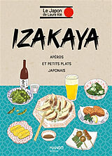 Broché Izakaya : apéros et petits plats japonais de Laure Kié