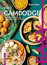 Broché Cambodge : les meilleures recettes de mon pays tout en images de Diana Chao