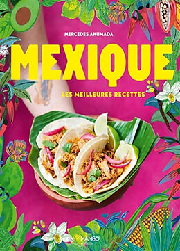 Broché Mexique : les meilleures recettes de Mercedes Ahumada