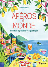 Broché Apéros du monde : recettes à picorer et à partager de Sandra Mahut