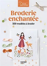 Broschiert Broderie enchantée : 500 modèles à broder von COLLECTIF