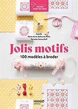 Broché Jolis motifs : 100 modèles à broder de Marie-Anne Réthoret-Mélin, Perrette Samouïloff, Aurelle