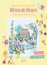 Broschiert Rêves de fleurs : le rendez-vous des brodeuses depuis 25 ans : 2026, une année au point de croix, 9 céatrices, 53 gri... von COLLECTIF
