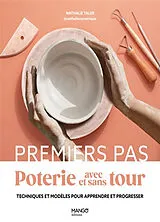 Broschiert Poterie avec et sans tour : techniques et modèles pour apprendre et progresser von Nathalie Taler