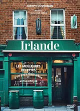 Broschiert Irlande : les meilleures recettes d'un pays chaleureux et authentique von Joseph Doverman