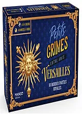 Broschiert Petits crimes entre amis : Versailles : 10 murder parties royales von Valérie Cluzel