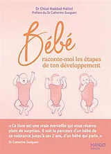 Broschiert Bébé, raconte-moi les étapes de ton développement von Chloé Haddad-Halimi