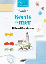 Broschiert Bords de mer : 100 modèles à broder von Véronique Enginger, Corinne Lacroix, Monique Bonnin