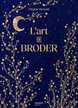 Broschiert L'art de broder von Virginie Renault