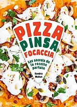 Broschiert Pizza, pinsa, focaccia : les secrets de la recette parfaite von Sandra Mahut