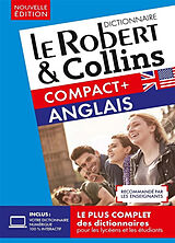 Broché Le Robert & Collins anglais compact + : français-anglais, anglais-français : niveaux B1-C1 de 