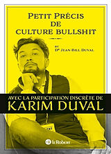 Broché Petit précis de culture bullshit de Karim Duval