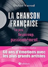 Broschiert La chanson française un peu, beaucoup, passionnément... von Didier Varrod