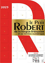 Broché Le Petit Robert de la langue française 2025 : et sa version numérique de 