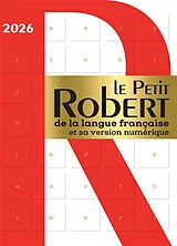 Broschiert Le Petit Robert de la langue française 2026 : et sa version numérique von 
