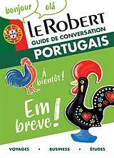 Broschiert Le Robert portugais : guide de conversation : voyages, business, études von Ana Ferreira Adao