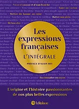 Broschiert Les expressions françaises, l'intégrale von Alain Collectif ; Rey