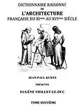 E-Book (epub) Dictionnaire Raisonné de l'Architecture Française du XIe au XVIe siècle Tome IX von Eugène Viollet-Le-Duc
