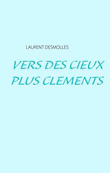 eBook (epub) Vers des cieux plus cléments de Laurent Desmolles