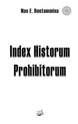 eBook (epub) Index Historum Prohibitorum de Nas E. Boutammina