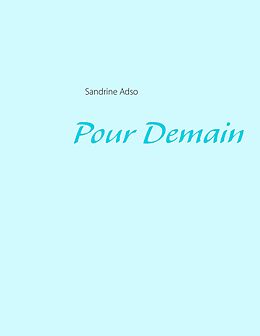 eBook (epub) Pour Demain de Sandrine Adso