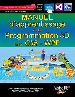 eBook (epub) Manuel d'apprentissage de la programmation 3D de Patrice Rey