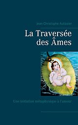 eBook (epub) La Traversée des Âmes de Jean Christophe Autissier