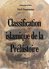 eBook (epub) Classification islamique de la Préhistoire de Nas E. Boutammina