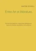 E-Book (epub) Entre Art et littérature. von Martine Schnell