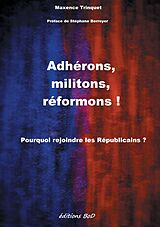 eBook (epub) Adhérons, militons, réformons ! de Maxence Trinquet