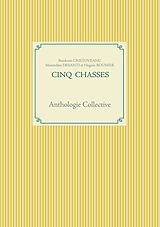eBook (epub) Cinq Chasses de Baudouin Cristoveanu, Hugues Roumier, Maximilien Desanti