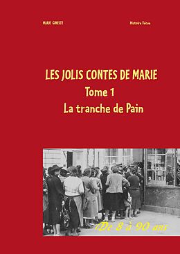 eBook (epub) Les jolis contes de Marie - La tranche de pain de Marie Gineste