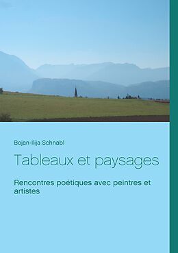 eBook (epub) Tableaux et paysages de Bojan-Ilija Schnabl