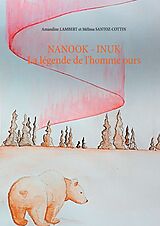 E-Book (epub) Nanook - inuk von Amandine Lambert, Mélissa Santoz-Cottin