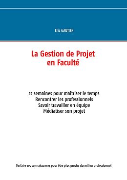 eBook (epub) La gestion de projet en Faculté de Eric Gautier