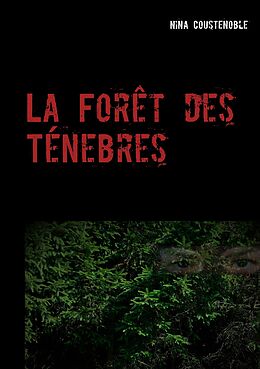 eBook (epub) La Forêt des Ténebres de Nina Coustenoble