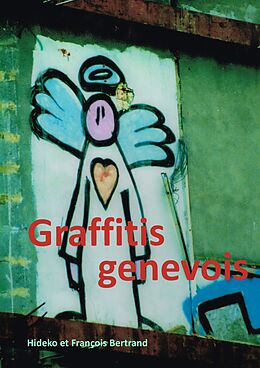 eBook (epub) Graffitis genevois de Hideko Bertrand, François Bertrand
